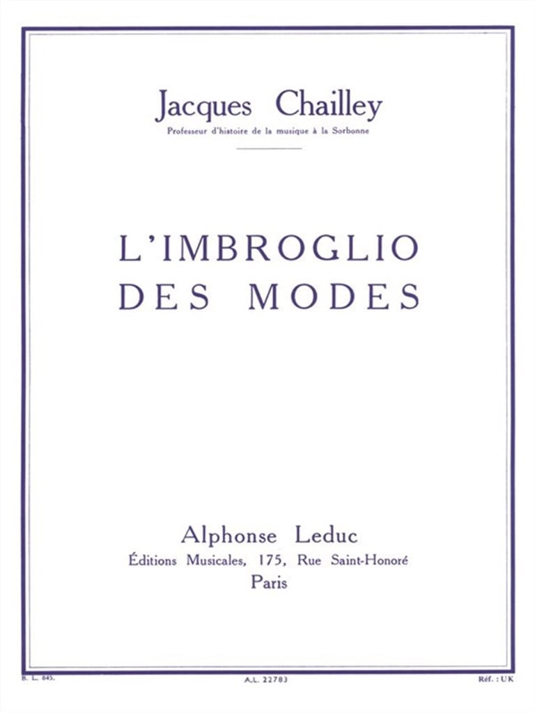 Jacques Chailley: LImbroglio Des Modes